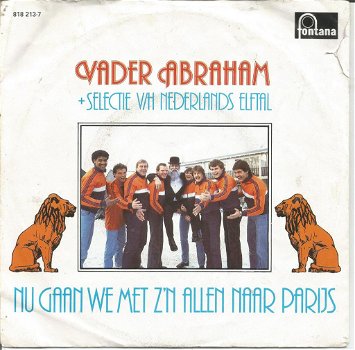 Vader Abraham – Nu Gaan We Met Z'n Allen Naar Parijs (1983) - 0