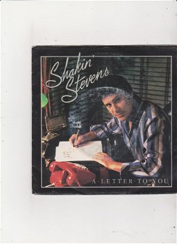 Single Shakin' Stevens - A letter to you - 0