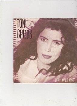 Single Toni Childs - Don't walk away - 0