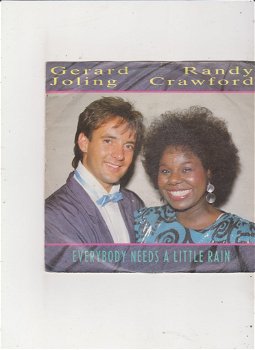 Single Gerard Joling/Randy Crawford-Everybody needs a little rain - 0