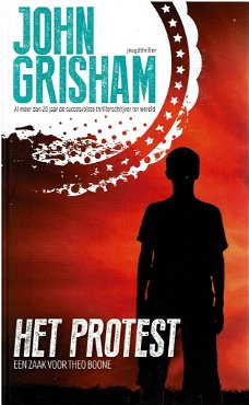 John Grisham = Het protest (Theo Boone 4) Young Adult