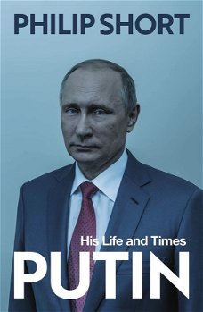 Philip Short - Putin (Engelstalig)