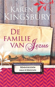 DE FAMILIE VAN JEZUS - Karen Kingsbury