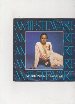 Single Amii Stewart - Where did our love go - 0