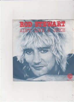 Single Rod Stewart - Ain't love a bitch - 0