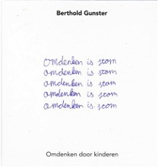 OMDENKEN IS STOM, OMDENKEN DOOR KINDEREN - Berthold Gunster (2)