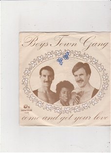 Single The Boys Town Gang - Come and get your love