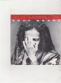 Single Eddy Grant - Put a hold on it - 0