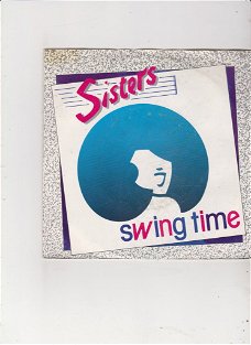 Single Sisters - Swing Time (made in U.S.A.)
