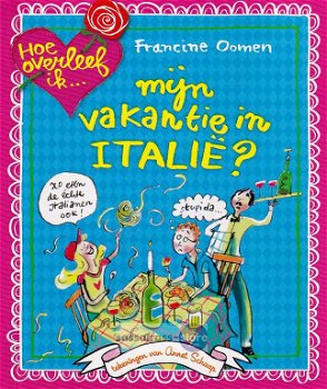 Francine Oomen ~ Hoe overleef ik... mijn vakantie in Italië? - 0