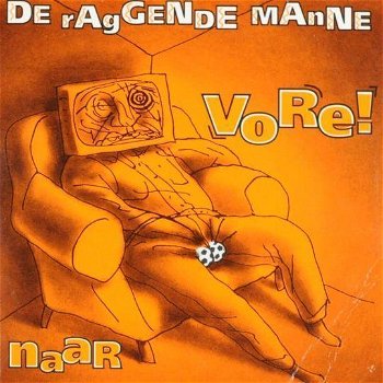 De Raggende Manne – Naar Vore! (3 Track CDSingle) - 0