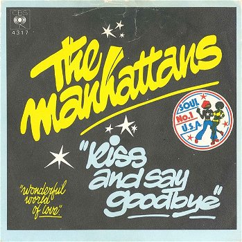 The Manhattans – Kiss And Say Goodbye (Vinyl/Single 7 Inch) - 0