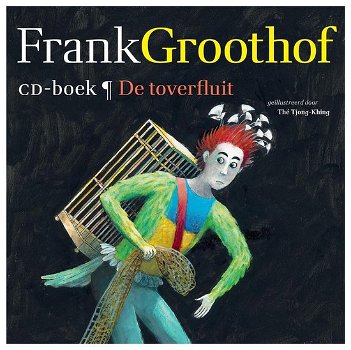 Frank Groothof - De Toverfluit (met CD) - 0