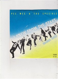 Single Pee Wee & The Specials - I knew from the start