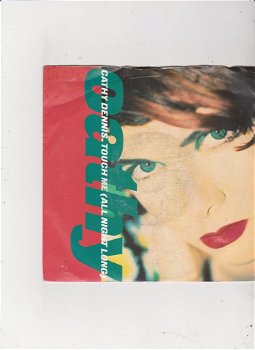 Single Cathy Dennis - Touch me (all night long) - 0