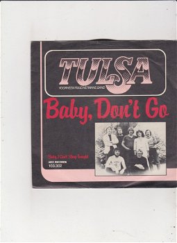 Single Tulsa - Baby, don't go - 0