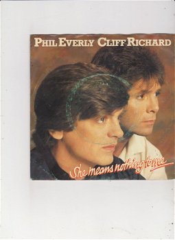 Single Phil Everly/Cliff Richard- She means nothing to me - 0