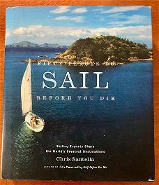 Fifty places to sail before you die - Chris Santella
