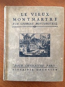 Le vieux Montmartre - Georges Montorgueil