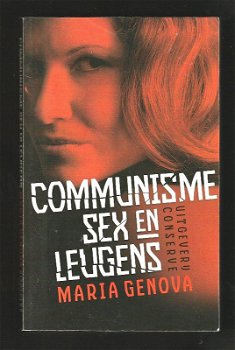 COMMUNISME, SEX EN LEUGENS - Maria Genova - 0