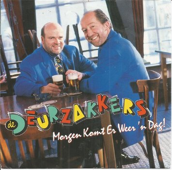 De Deurzakkers – Morgen Komt Er Weer 'n Dag! (1993) - 0