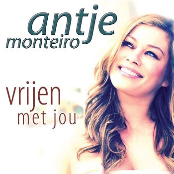 Antje Monteiro - Vrijen Met Jou (2 Track CDSingle) Nieuw - 0