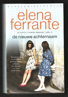 DE NIEUWE ACHTERNAAM - Napolitaanse romans 2 - ELENA FERRANTE