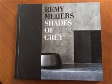 Shades of grey - Remy Meijers