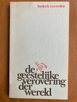 De geestelijke verovering der wereld - Frederik van Eeden - 0