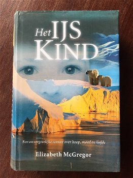 Het ijskind - Elizabeth McGregor - 0