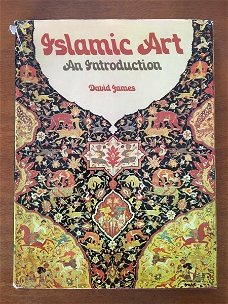 Islamic art - An introduction - David James