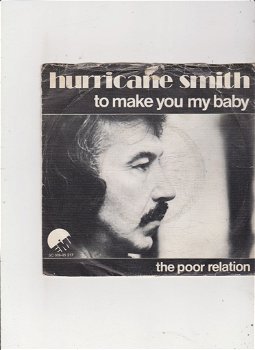Single Hurricane Smith - To make you my baby - 0