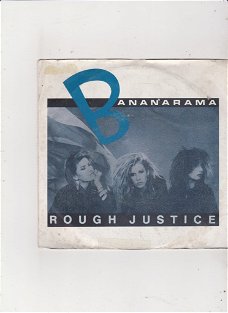 Single Bananarama - Rough Justice