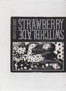 Single Strawberry Switchblade - Since yesterday - 0