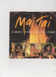 Single Mai Tai - Fight fire with fire