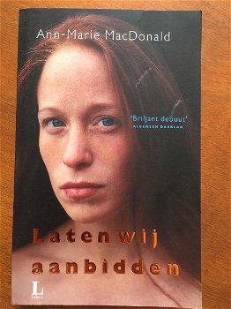 Laten wij aanbidden - Ann-Marie MacDonald - 0