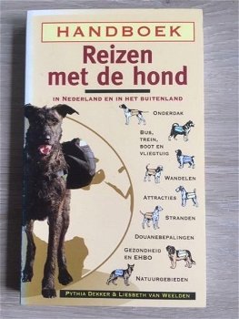 Handboek Reizen met de hond - Dekker, Van Weelden - 0