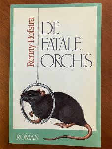 De fatale Orchis - Renny Hofstra