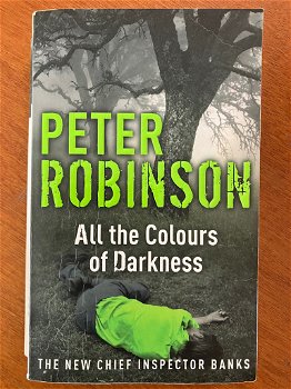 All the Colours of Darkness (DCI Banks) - Peter Robinson - 0