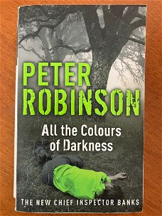 All the Colours of Darkness (DCI Banks) - Peter Robinson