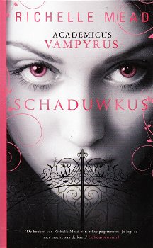 ACADEMICUS VAMPYRUS COMPLEET 6 delen - Richelle Mead - 2