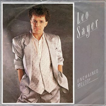 Leo Sayer – Unchained Melody (Vinyl/Single 7 Inch) - 0