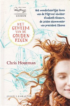 HET GEHEIM VAN DE GOUDEN REGEN - Chris Houtman