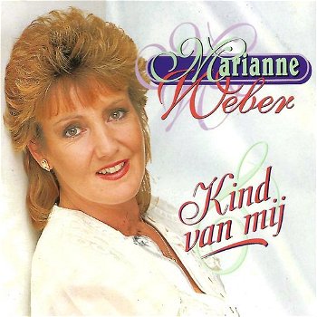 Marianne Weber - Kind Van Mij (2 Track CDSingle) - 0