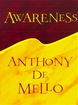 Awareness by Anthony De Mello - 0