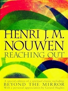 Reaching Out by Henri J.M. Nouwen