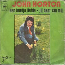 John Horton – Een Beetje Liefde (1973)