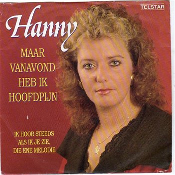 Hanny – Maar Vanavond Heb Ik Hoofdpijn (1990) - 0