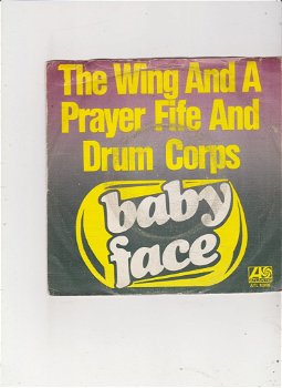 Single The Wing & A Prayer Fife & Drum Corps-Baby Face - 0