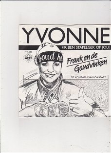 Single Frank & De Goudvinken-Yvonne (ik ben stapelgek op jou)